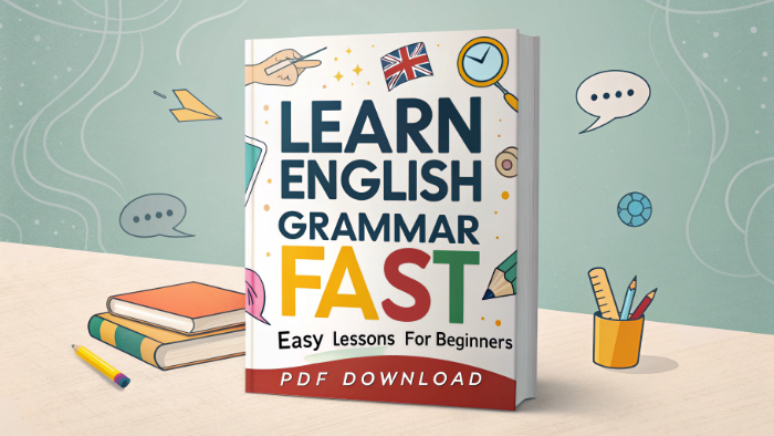 Learn English Grammar Fast: Easy Lessons for Beginners – PDF Download