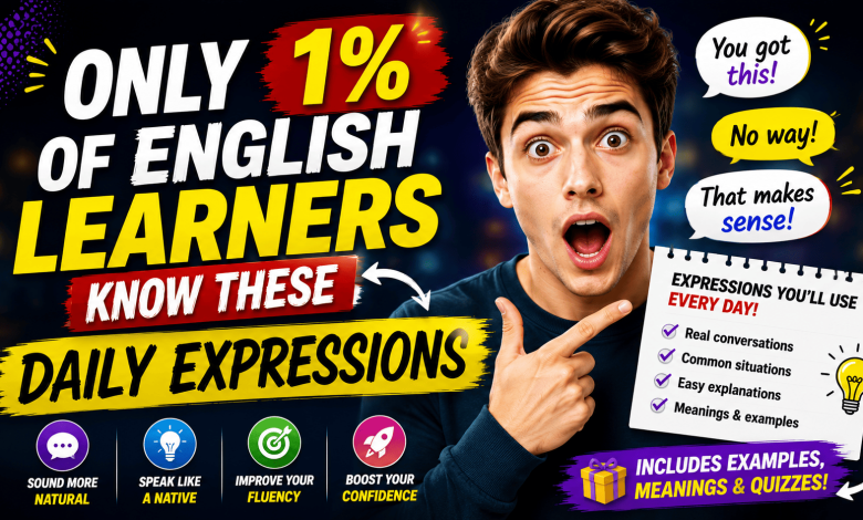 Only 1% of English Learners Know These Daily Expressions