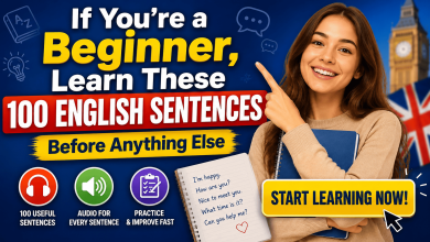 If You’re a Beginner, Learn These 100 English Sentences Before Anything Else